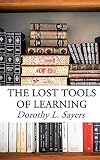The Lost Tools of Learning: Symposium on Education