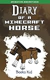 Diary Of A Minecraft Horse An Unofficial Minecraft Book