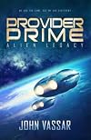 Provider Prime: Alien Legacy