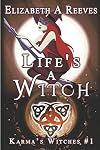 Life's a Witch (Karma's Witches, #1)
