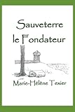 Sauveterre Le Fondateur
