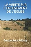 La Verite Sur L'enlevement De L'eglise