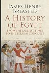 A History of Egypt from the Earliest Times to the Persian Conquest