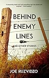 Behind Enemy Lines And Other Stories