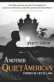 Another Quiet American Stories Of Life In Laos