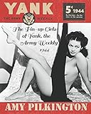 The Pinup Girls Of Yank The Army Weekly 1944