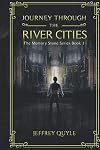 Journey Through the River Cities (The Memory Stone, #1)