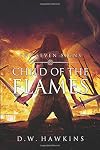 Child of the Flames (The Seven Signs, #1)