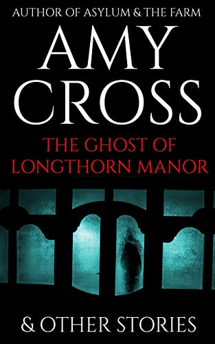 The Ghost of Longthorn Manor and Other Stories book cover