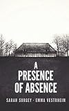 A Presence of Absence