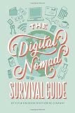 The Digital Nomad Survival Guide