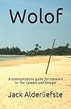 Wolof A Communication Guide For Travelers To The Gambia And Senegal