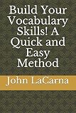 Build Your Vocabulary Skills! A Quick and Easy Method