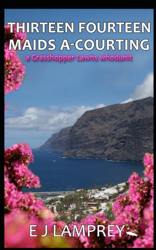 Thirteen Fourteen Maids A-Courting book cover