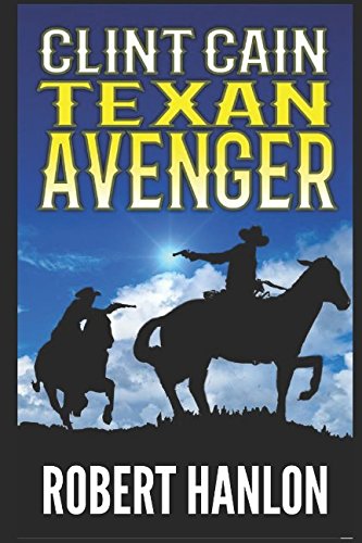 Clint Cain: The Texan Avenger cover