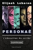 Persona%C3%A9 : L'%C3%A9ducation Du Scribe (premi%C3%A8res Pages)