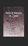 Tiers Of Slavery In Qatar