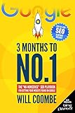 3 Months To No1 The Nononsense Seo Playbook For Getting Your Website Found On Google