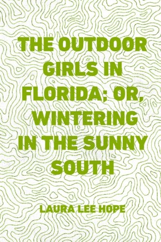 The Outdoor Girls in Florida / Wintering in the Sunny South cover