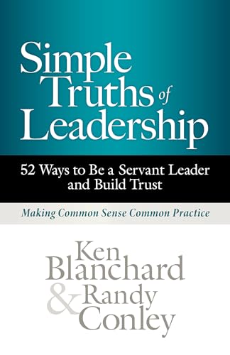 Simple Truths of Leadership (By: Kenneth H. Blanchard,Randy Conley) cover