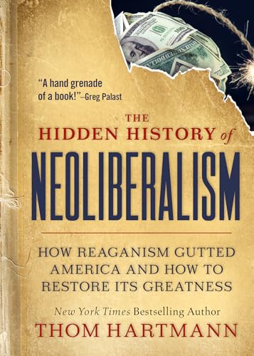 The Hidden History of Neoliberalism book cover