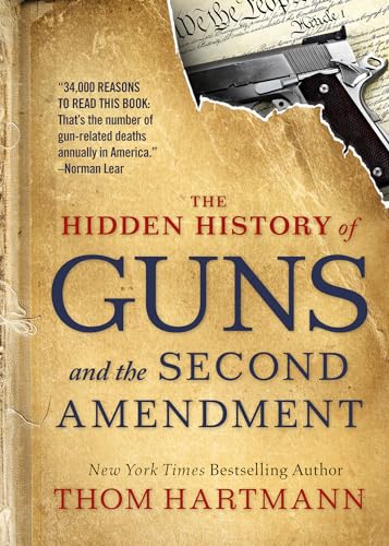 The Hidden History of Guns and the Second Amendment book cover