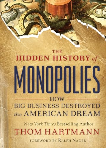 The Hidden History of Monopolies book cover
