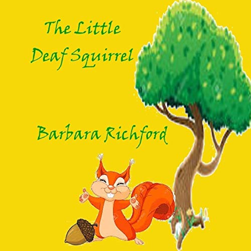 Cover of The little deaf squirrel