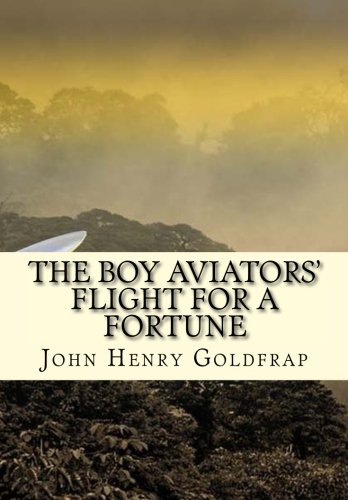 Cover of Boy Aviators' Flight for a Fortune