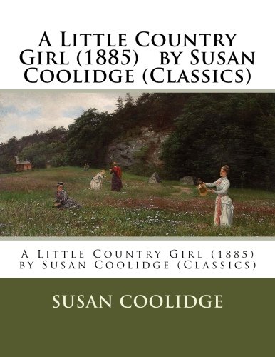A Little Country Girlby Susan Coolidge book cover