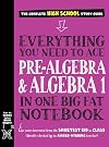 Everything You Need to Ace Pre-Algebra and Algebra I in One Big Fat Notebook