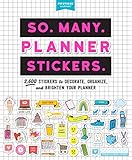 So Many Planner Stickers 2600 Stickers To Decorate Organize And Brighten Your Planner