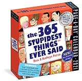 365 Stupidest Things Ever Said Pageaday Calendar 2021