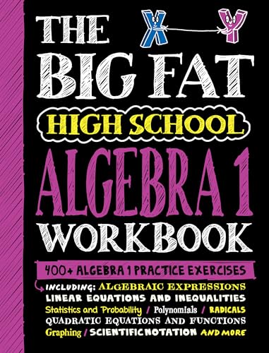 The Big Fat High School Algebra 1 Workbook: 400+ Algebra 1 Practice Exercises (By: Workman Publishing) cover