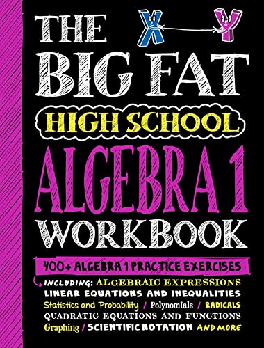 The Big Fat High School Algebra 1 Workbook: 400+ Algebra 1 Practice Exercises book cover