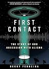 First Contact: The Story of Our Obsession with Aliens