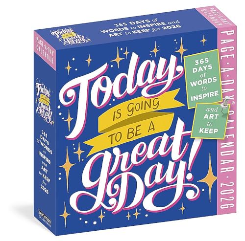 Today Is Going to Be a Great Day! Page-A-Day® Calendar 2026: 365 Days of Words to Inspire and Art to Keep