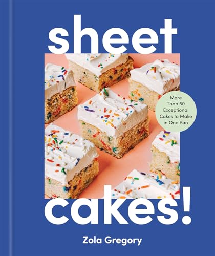 Sheet Cakes! : by Gregory, Zola