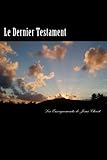 Le Dernier Testament: Les Enseignements De J%C3%A9sus