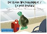 Der Kleine Weltenbummler Le Petit Routard Zweisprachiges Kinderbuch Ab 1 6 Jahren Deutsch Franzoesisch Livre Bilingue Pour Enfants Allemand Mon Premier Voyage A Lile Maurice