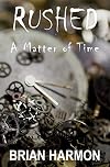 Rushed: A Matter of Time