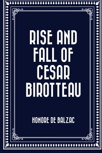 Rise and Fall of Cesar Birotteau book cover