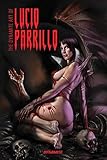 The Dynamite Art Of Lucio Parrillo