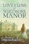 Love and Loss at Whitmore Manor