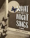 What the Night Sings