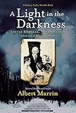 A Light In The Darkness Janusz Korczak His Orphans And The Holocaust