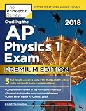 Cracking The Ap Physics 1 Exam 2018 Premium Edition College Test Preparation