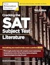 Cracking the SAT Subject Test in Literature, 16th Edition: Everything You Need to Help Score a Perfect 800 (College Test Preparation)