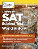 Cracking The Sat Subject Test In World History 2nd Edition Everything You Need To Help Score A Perfect 800