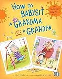 How To Babysit A Grandma And A Grandpa Boxed Set How To Series